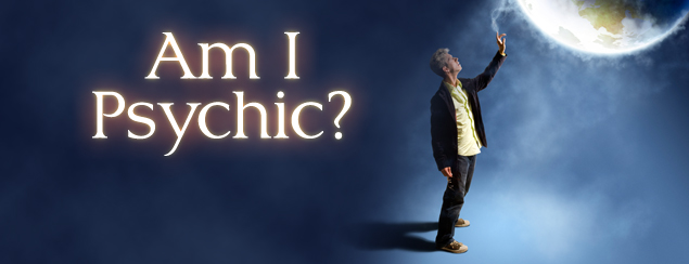Powerful Psychics - Am I Psychic?